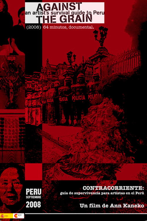Movie poster for Against the Grain: An Artist’s Survival Guide to Peru (2008)