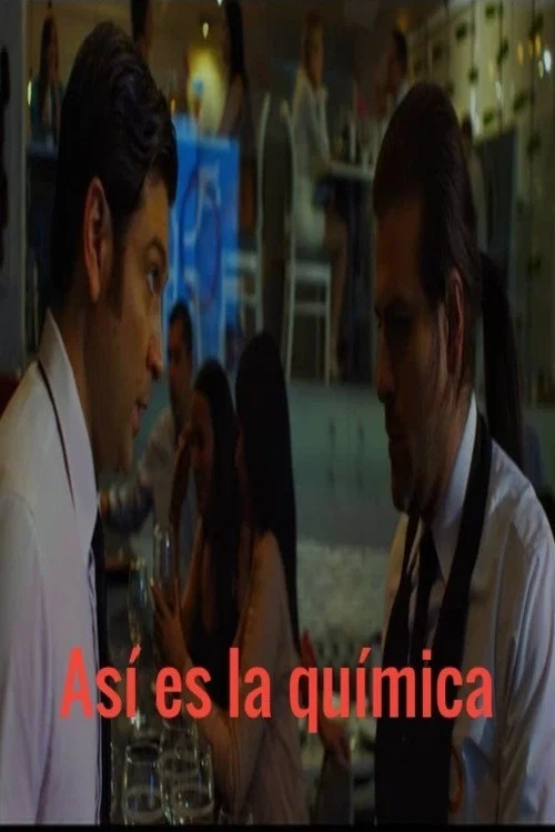 Movie poster for Así es la química (2019)