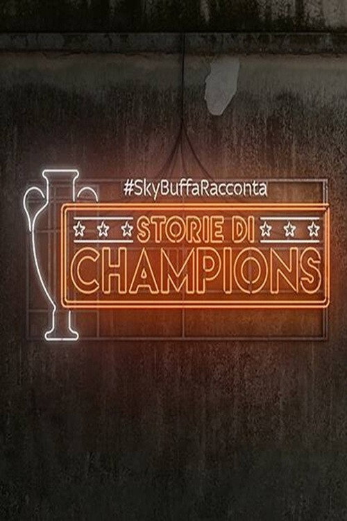 Series poster for #SkyBuffaRacconta - Storie di Champions (2019)