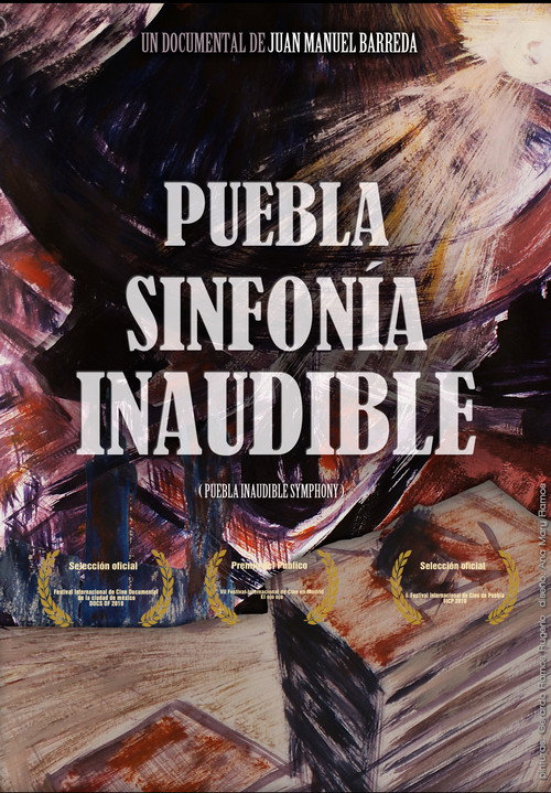 Movie poster for Puebla Inaudible Symphony (2010)