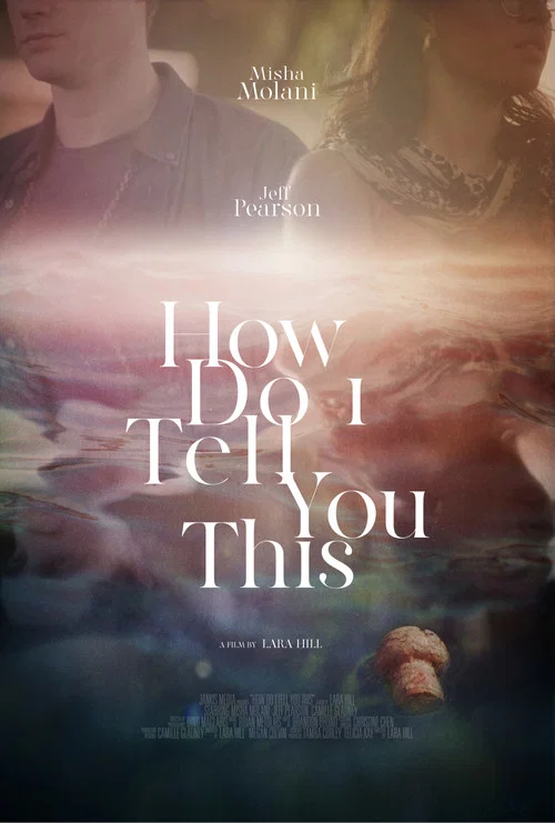 Movie poster for How Do I Tell You This (2024)