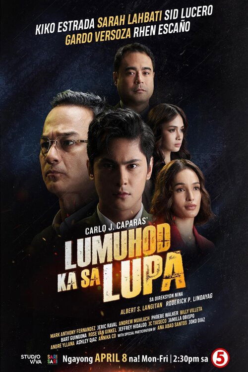 Lumuhod Ka Sa Lupa poster