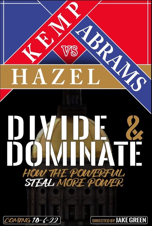 Movie poster for Divide & Dominate: How the Powerful Steal More Power (2022)