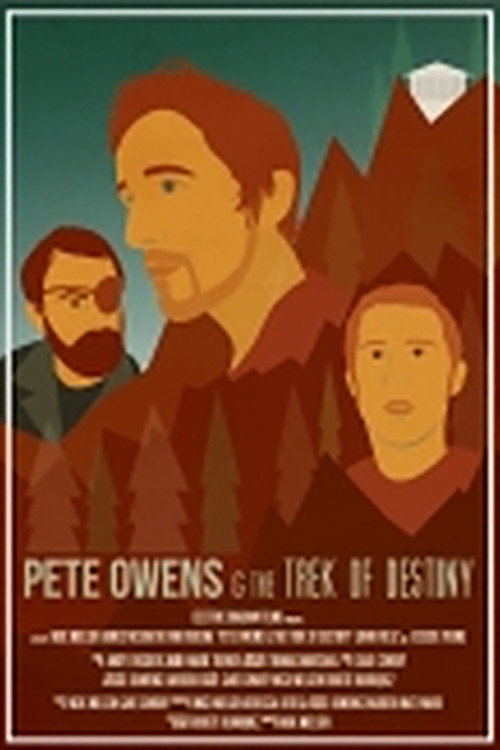 Movie poster for Pete Owens & the Trek of Destiny