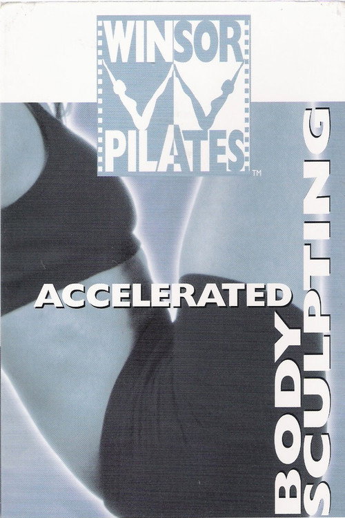 Movie poster for Winsor Pilates: Accelerated Body Sculpting (2004)