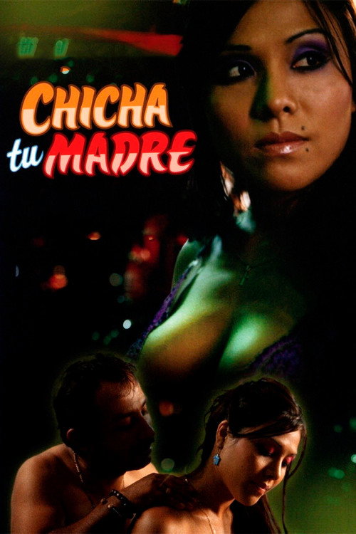 Movie poster for Chicha tu madre (2006)