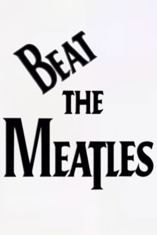 Movie poster for Beat the Meatles (1996)