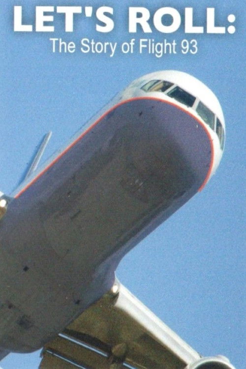 Let's Roll: The Story of Flight 93 poster