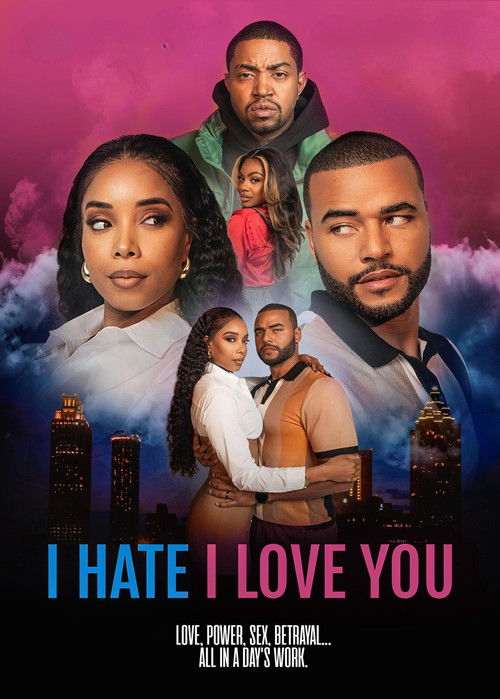 Movie poster for I Hate I Love You (2024)