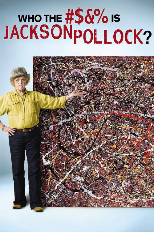 Movie poster for Who the #$&% Is Jackson Pollock? (2006)