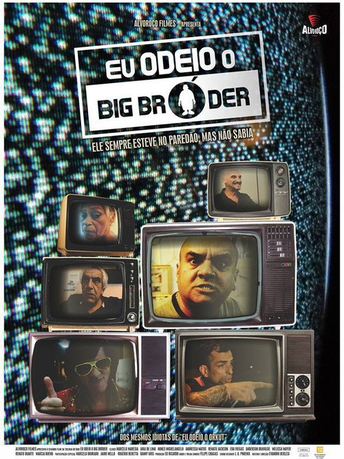 Movie poster for Eu Odeio Big Bróder (2014)