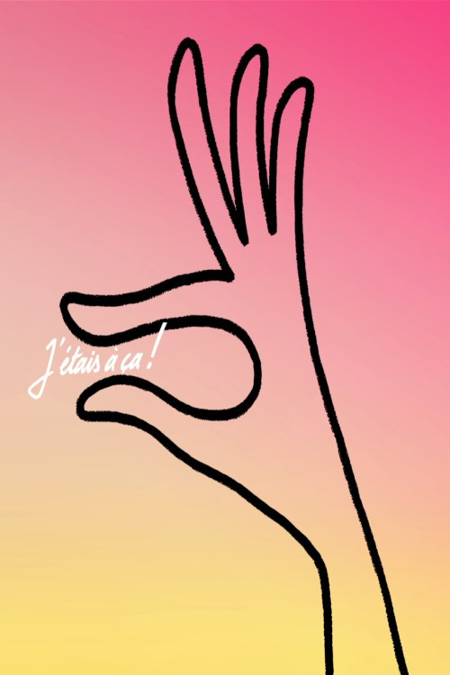 J'étais à ça ! poster