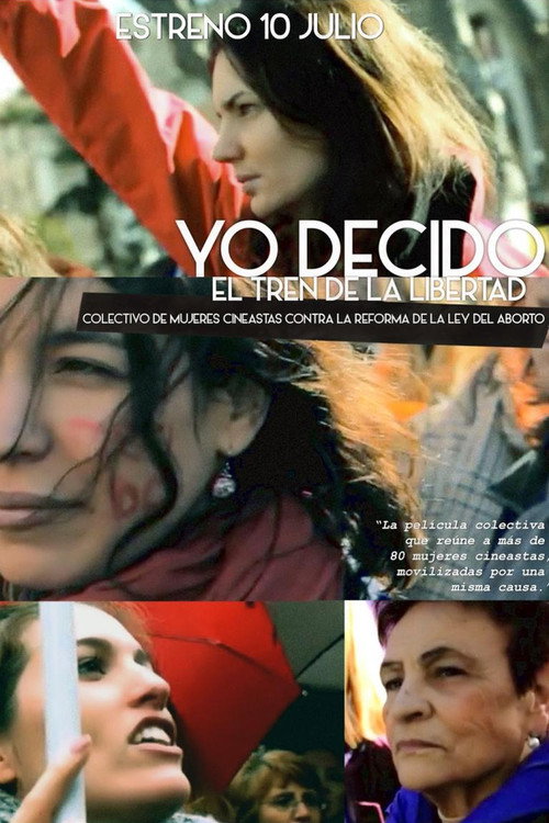 Movie poster for Yo decido. El Tren de la Libertad (2014)
