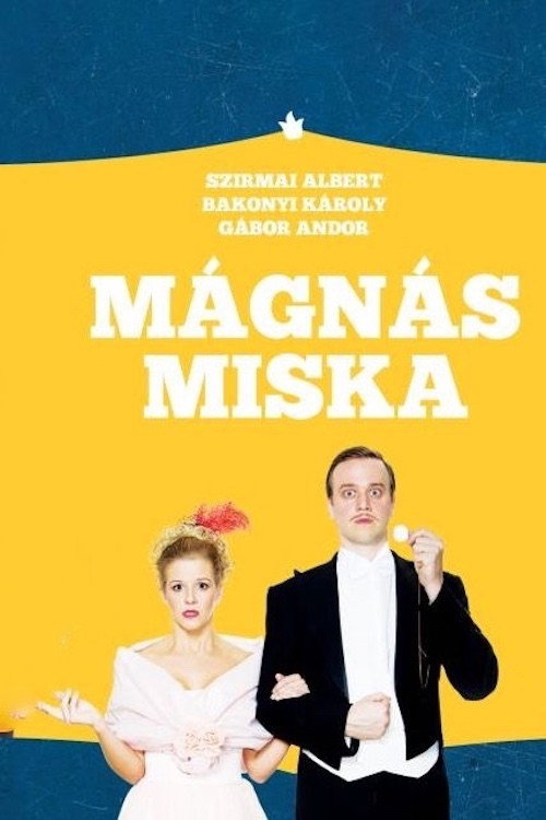Movie poster for Mágnás Miska (2020)