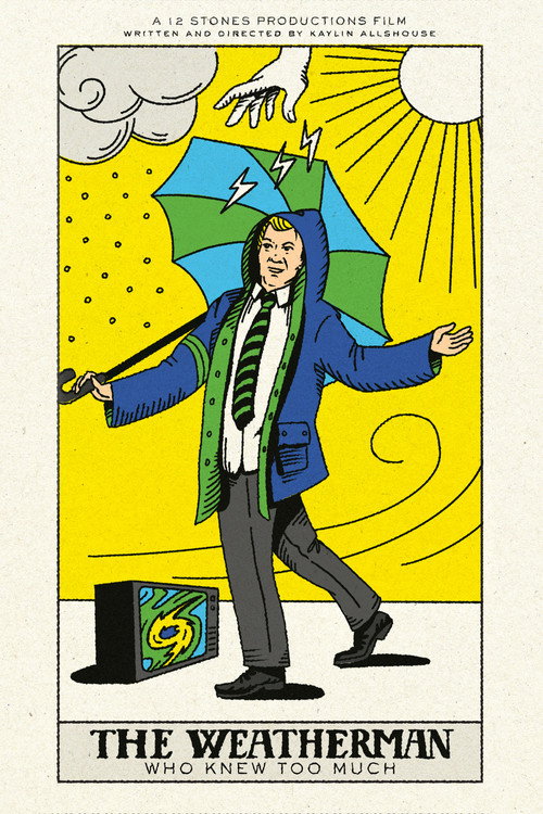 Movie poster for The Weatherman Who Knew Too Much (2025)