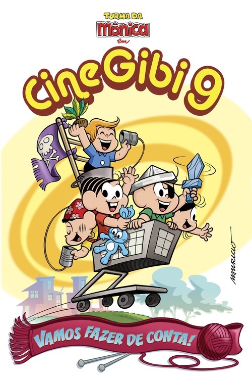 Movie poster for Turma da Mônica em Cine Gibi 9: Vamos Fazer de Conta (2016)
