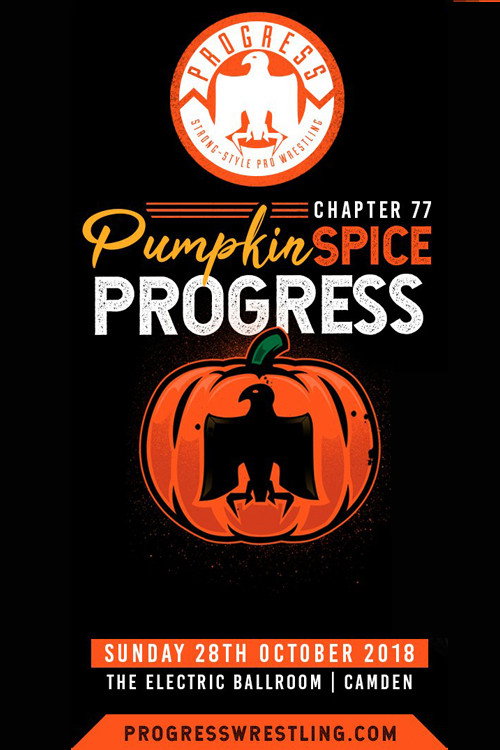 Movie poster for PROGRESS Chapter 77: Pumpkin Spice PROGRESS (2018)