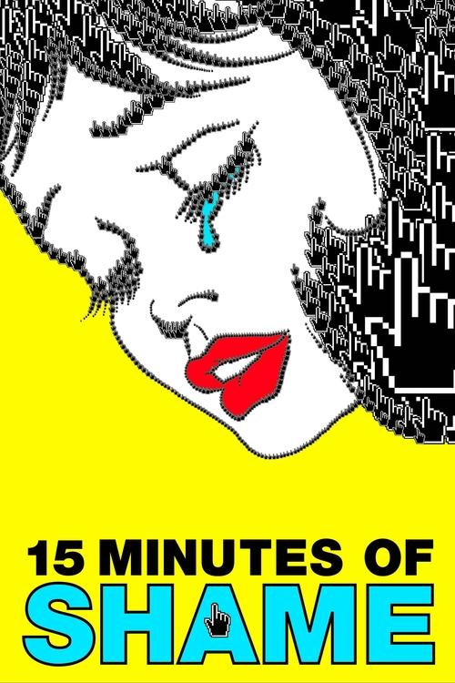 Movie poster for 15 Minutes of Shame (2021)