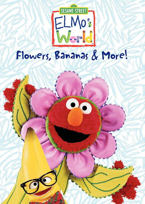 Movie poster for Sesame Street: Elmo's World: Flowers, Bananas & More! (2000)