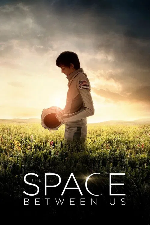 Movie poster for The Space Between Us (2017)
