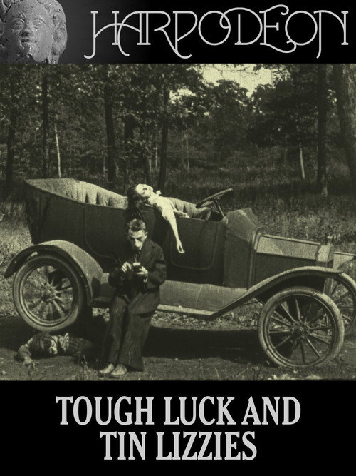 Movie poster for Tough Luck and Tin Lizzies (1917)