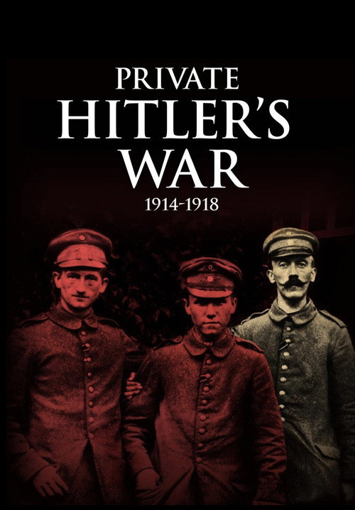 Movie poster for Private Hitler's War: 1914 - 1918 (2014)
