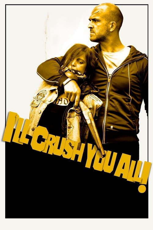 Movie poster for I'll Crush Y'all (2024)