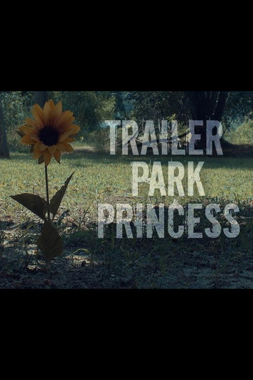 Movie poster for Trailer Park Princess (2019)