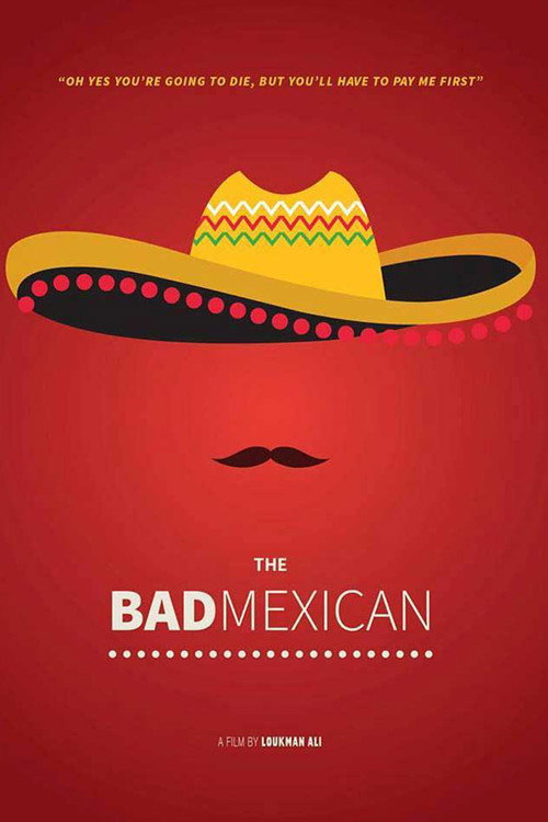 Movie poster for The Bad Mexican (2018)