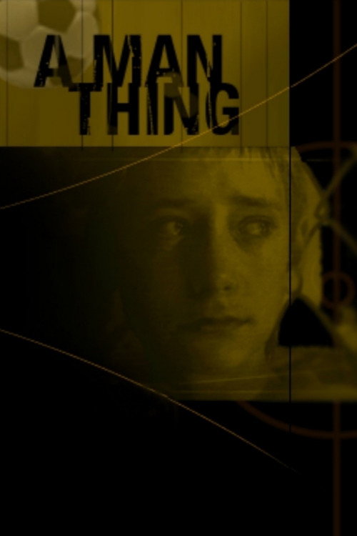 Movie poster for A Man Thing (2001)