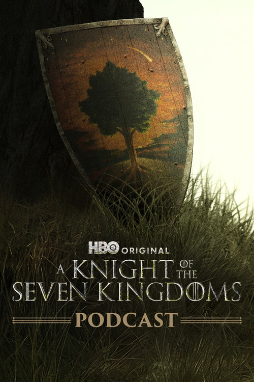 Series poster for The Official Game of Thrones Podcast: A Knight of the Seven Kingdoms (2026)