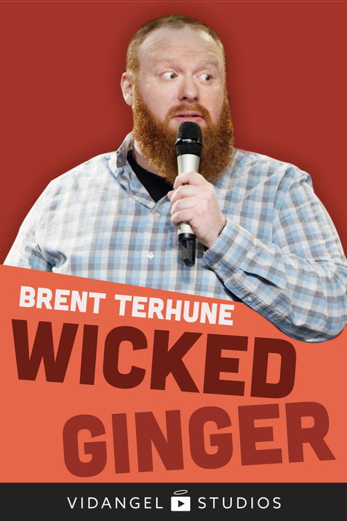 Movie poster for Brent Terhune: Wicked Ginger