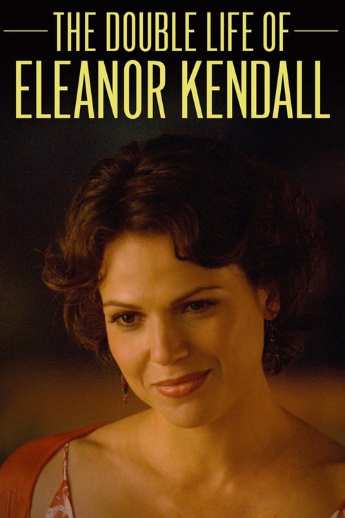 Movie poster for The Double Life of Eleanor Kendall (2008)