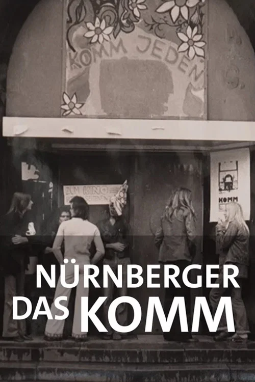 Movie poster for Radikal an der Basis: Das Nürnberger KOMM (2023)