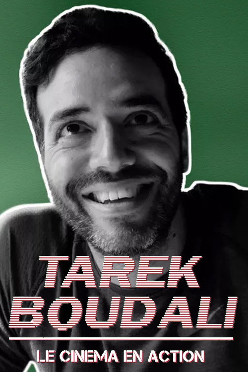 Movie poster for Tarek Boudali : Le cinéma en action (2020)