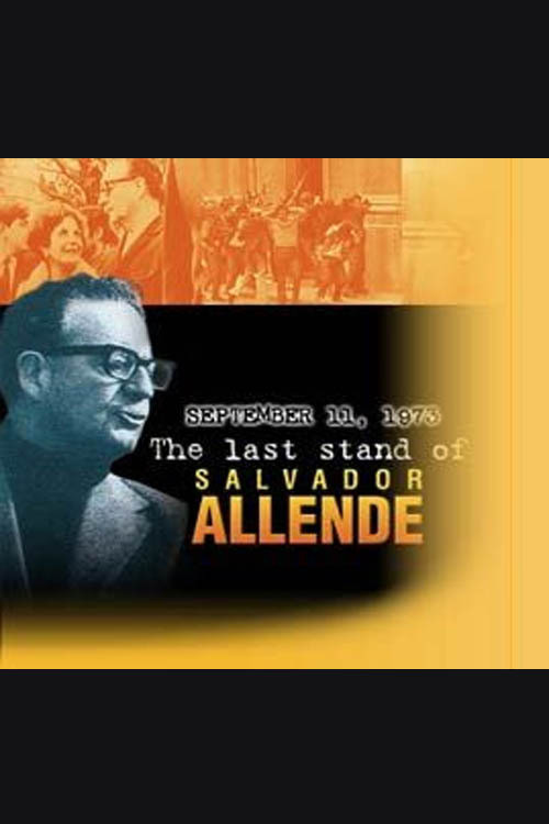 Movie poster for September 11, 1973: The Last Stand of Salvador Allende (1998)
