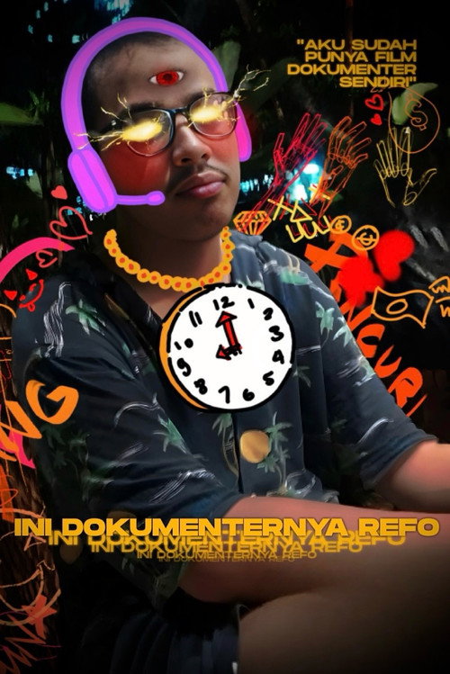 Movie poster for Ini Dokumenternya Refo