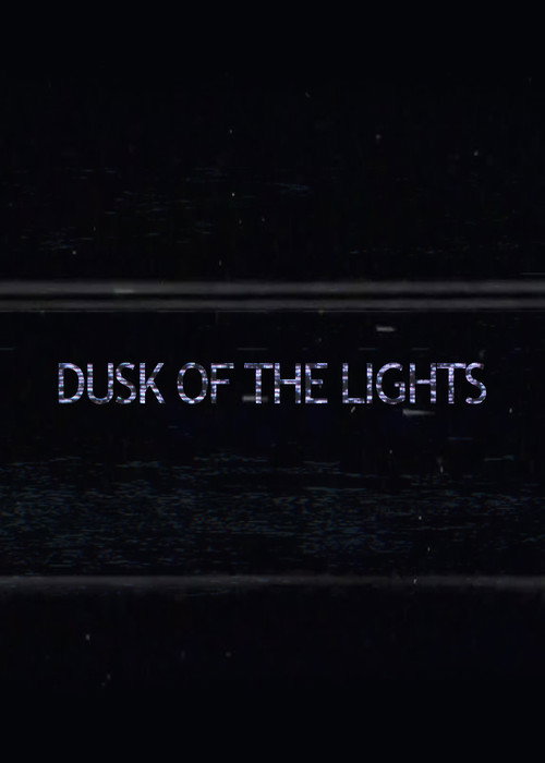 Movie poster for Dusk of the Lights (2023)