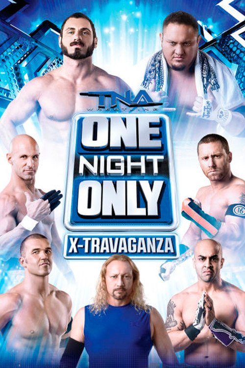 Movie poster for TNA One Night Only X-Travaganza 2013 (2013)