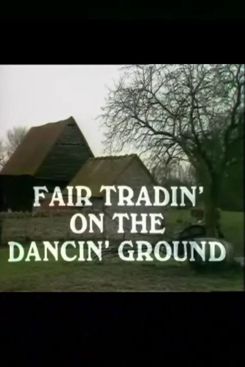 Movie poster for Fair Tradin' on the Dancin' Ground (1976)