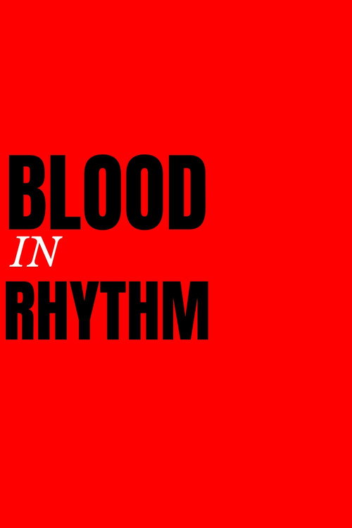 Movie poster for Blood In Rhythm