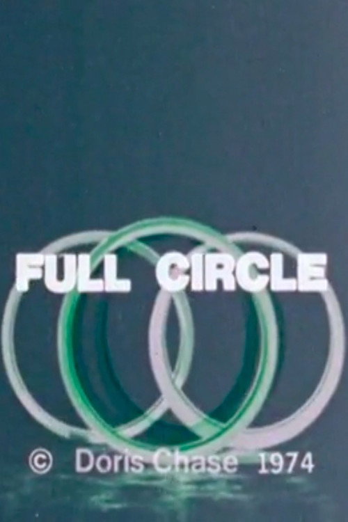 Movie poster for Full Circle: The Work of Doris Chase (1974)