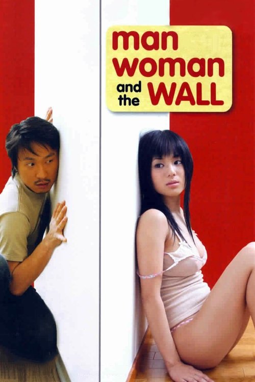 Movie poster for Man, Woman & the Wall (2006)