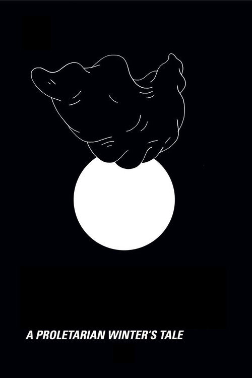 Movie poster for A Proletarian Winter's Tale (2014)