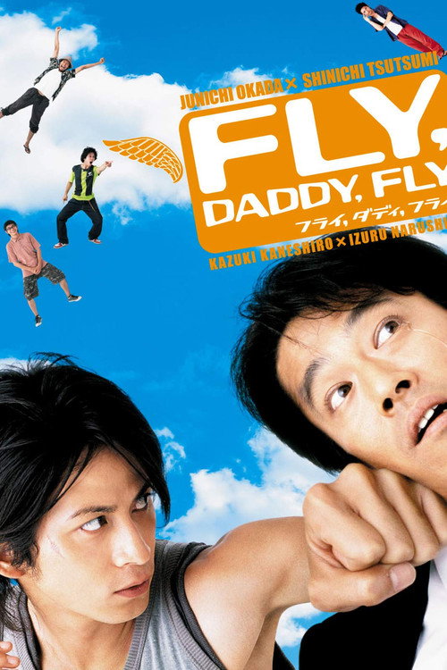 Movie poster for Fly, Daddy, Fly (2005)
