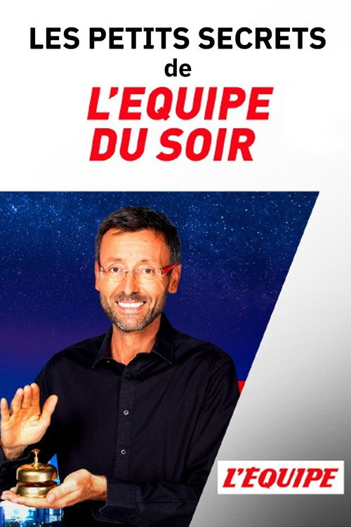 Movie poster for Les petits secrets de L'Équipe du Soir (2022)