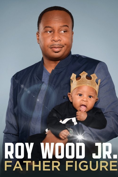 Movie poster for Roy Wood Jr.: Father Figure (2017)