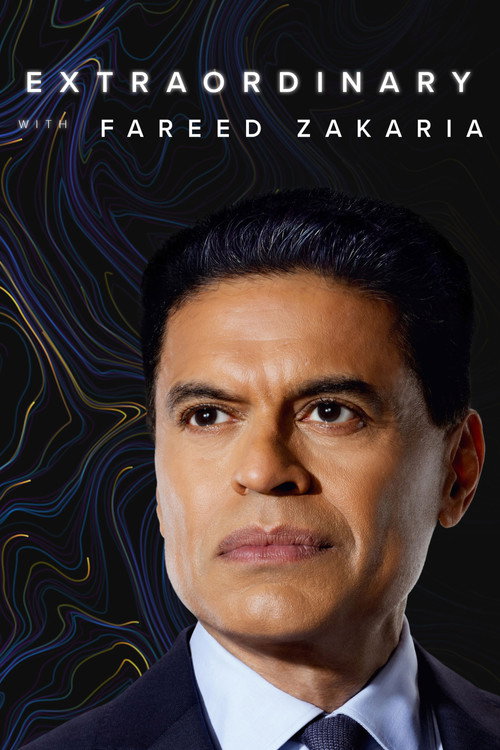 Series poster for Extraordinary with Fareed Zakaria (2022)