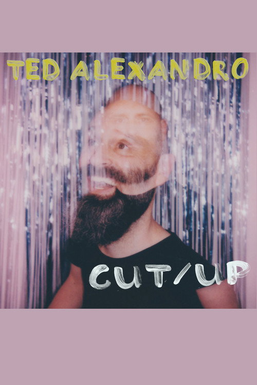 Movie poster for Ted Alexandro: CUT/UP (2020)