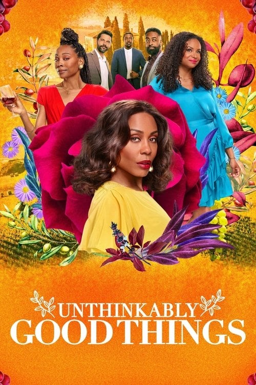 Movie poster for Unthinkably Good Things (2022)